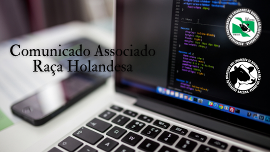 Comunicado Associado Raça Holandesa - IMPORTANTE!